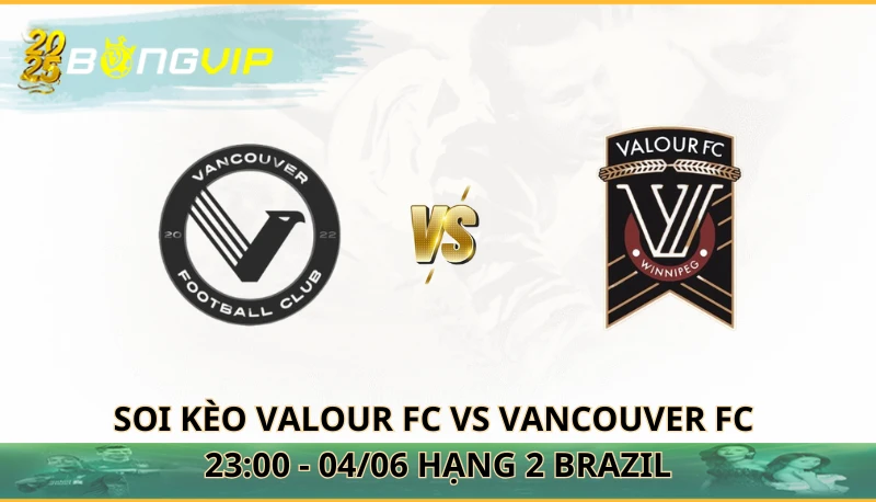 soi kèo Valour FC vs Vancouver FC