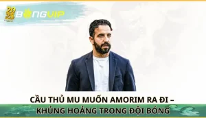 cầu thủ MU muốn Amorim ra đi