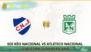 soi kèo Nacional vs Atletico Nacional