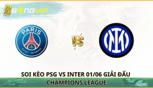 soi kèo PSG vs Inter