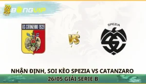 soi kèo Spezia vs Catanzaro